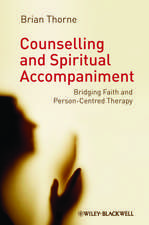 Counselling and Spiritual Accompaniment – Bridging Faith and Person–Centred Therapy