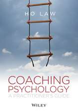 Coaching Psychology – A Practitioner′s Guide