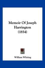 Memoir Of Joseph Harrington (1854)