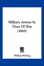 Military Arrests In Time Of War (1863)