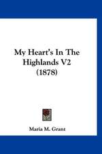 My Heart's In The Highlands V2 (1878)