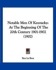 Notable Men Of Kentucky