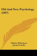 Old And New Psychology (1897)