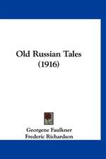 Old Russian Tales (1916)