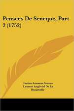 Pensees De Seneque, Part 2 (1752)