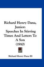 Richard Henry Dana, Junior