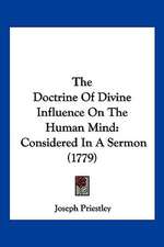 The Doctrine Of Divine Influence On The Human Mind