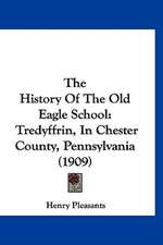 The History Of The Old Eagle School