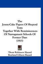 The Jonny-Cake Papers Of Sheperd Tom