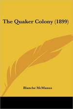 The Quaker Colony (1899)