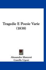 Tragedie E Poesie Varie (1838)