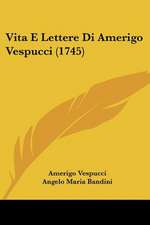 Vita E Lettere Di Amerigo Vespucci (1745)