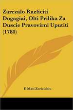 Zarczalo Razliciti Dogagiai, Olti Prilika Za Duscie Pravovirni Uputiti (1780)