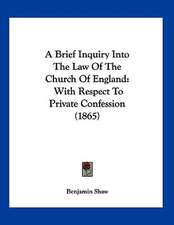 A Brief Inquiry Into The Law Of The Church Of England