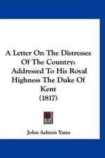 A Letter On The Distresses Of The Country