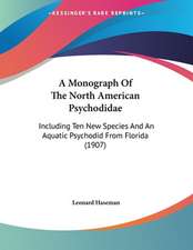 A Monograph Of The North American Psychodidae