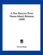 A New Raccoon From Nassau Island, Bahamas (1898)