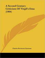 A Second Century Criticism Of Virgil's Etna (1904)