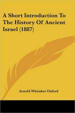 A Short Introduction To The History Of Ancient Israel (1887)