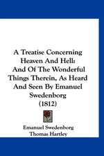 A Treatise Concerning Heaven And Hell