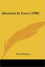 Abortion In Cows (1908)