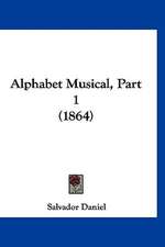 Alphabet Musical, Part 1 (1864)