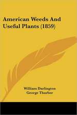 American Weeds And Useful Plants (1859)