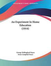 An Experiment In Home Education (1914)