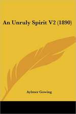 An Unruly Spirit V2 (1890)