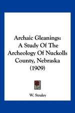 Archaic Gleanings