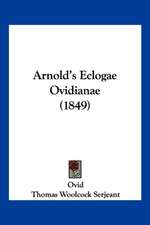 Arnold's Eclogae Ovidianae (1849)