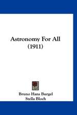 Astronomy For All (1911)