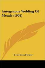 Autogenous Welding Of Metals (1908)