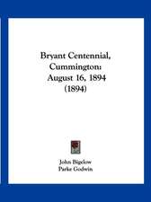 Bryant Centennial, Cummington