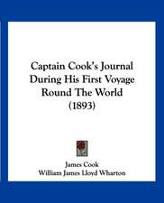 Captain Cook's Journal During His First Voyage Round The World (1893)