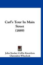 Carl's Tour In Main Street (1889)