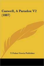 Caswell, A Paradox V2 (1887)