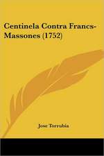 Centinela Contra Francs-Massones (1752)