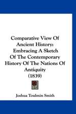 Comparative View Of Ancient History