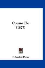 Cousin Flo (1877)