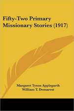 Fifty-Two Primary Missionary Stories (1917)