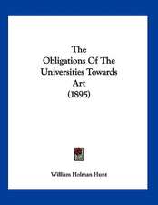 The Obligations Of The Universities Towards Art (1895)