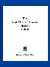 The Text Of The Homeric Hymns (1895)