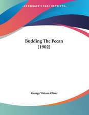 Budding The Pecan (1902)