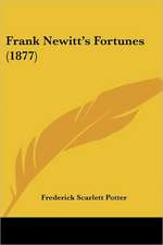 Frank Newitt's Fortunes (1877)