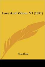 Love And Valour V1 (1871)