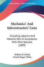 Mechanics' And Subcontractors' Liens