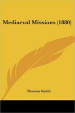 Mediaeval Missions (1880)