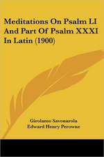 Meditations On Psalm LI And Part Of Psalm XXXI In Latin (1900)