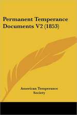 Permanent Temperance Documents V2 (1853)